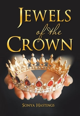 Jewels of the Crown by Hastings, Sonya