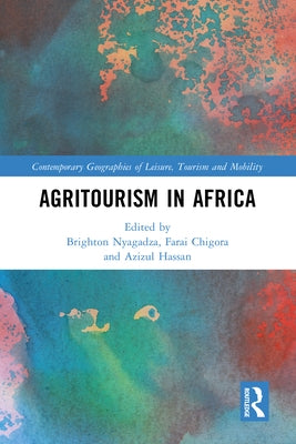 Agritourism in Africa by Nyagadza, Brighton