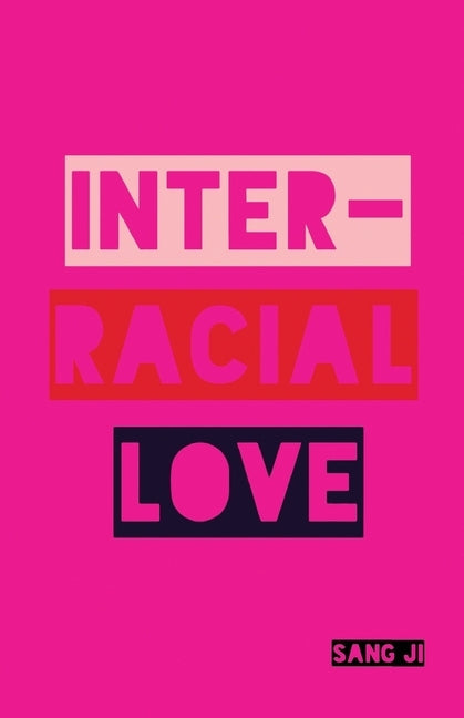 Inter-Racial Love by Ji, Sang