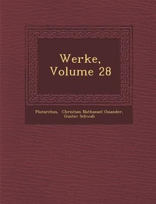 Werke, Volume 28 by Plutarch