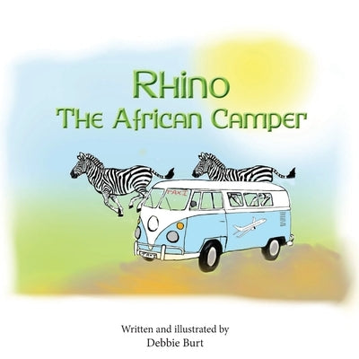 Rhino The African Camper by Burt, Debbie