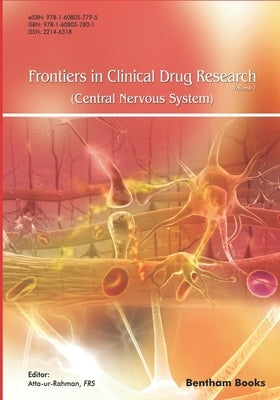 Frontiers in Clinical Drug Research - Central Nervous System: Volume 1 by Rahman, Atta Ur