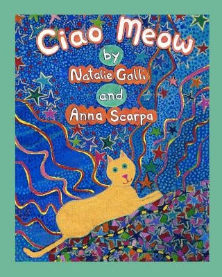 Ciao Meow: An Italian Cat's Story by Scarpa, Anna