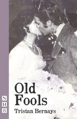 Old Fools by Bernays, Tristan