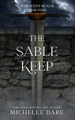 The Sable Keep by Dare, Michelle