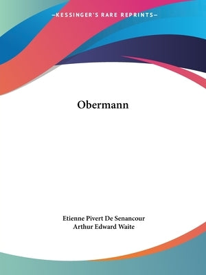Obermann by De Senancour, Etienne Pivert
