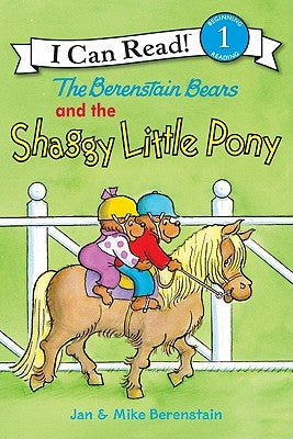 The Berenstain Bears and the Shaggy Little Pony by Berenstain, Jan