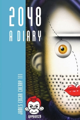 2048: A Diary by Cherry, James E., III