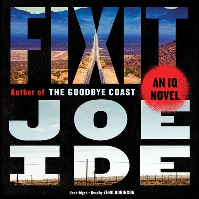 Fixit: An IQ Novel by Ide, Joe