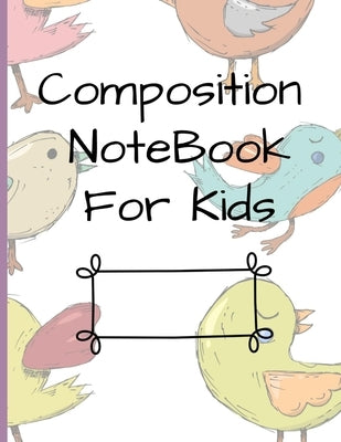 Composition NoteBook for Kids: Early Creative Kids Composition Notebook with Illustration Space and Dotted Midline Draw and Write journal for kids K- by Publication, Create