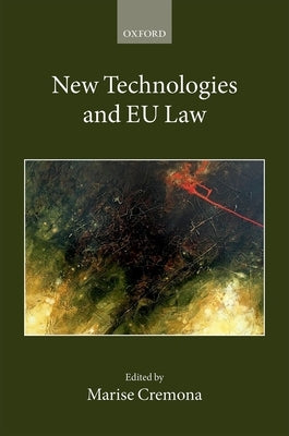 New Technologies and EU Law by Cremona, Marise