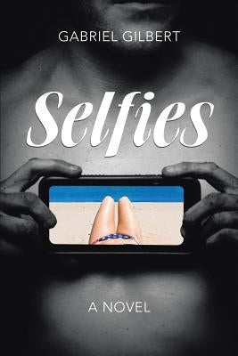 Selfies by Gilbert, Gabriel