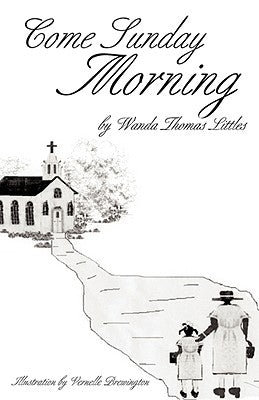 Come Sunday Morning by Littles, Wanda Thomas