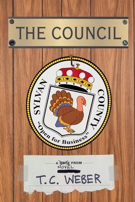 The Council by Weber, T. C.