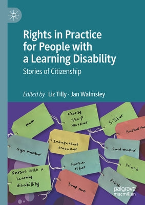 Rights in Practice for People with a Learning Disability: Stories of Citizenship by Tilly, Liz