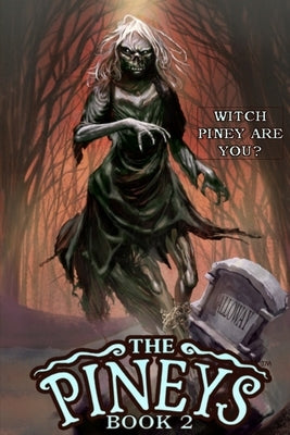 The Pineys: Book 2: Witch Piney Are You? by Digerolamo, Tony