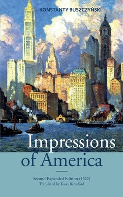 Impressions of America by Beresford, Kasia