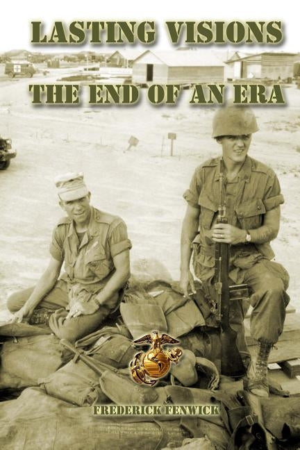 Lasting Visions III: The End of an Era by Fenwick, Frederick