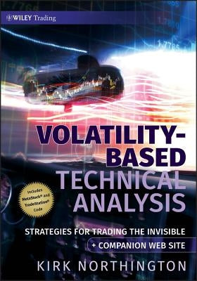 Volatility-Based Technical Ana by Northington