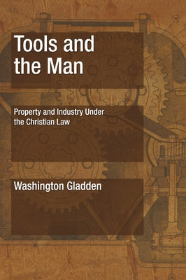 Tools and the Man by Gladden, Washington