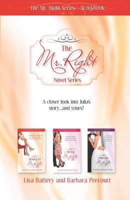 Mr. Right Series Workbook by Raftery, Lisa