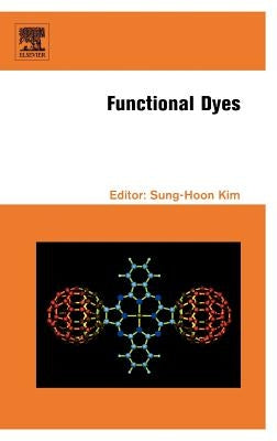 Functional Dyes by Kim, Sung-Hoon