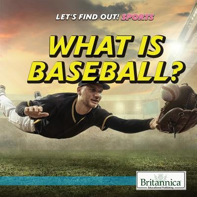 What Is Baseball? by Beattie, Amy