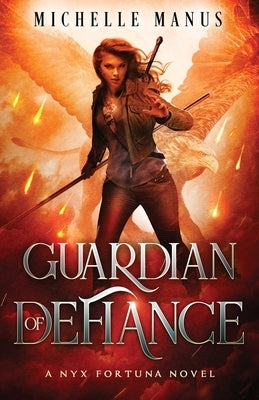 Guardian of Defiance by Manus, Michelle