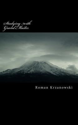 Studying with Grand Master: The Art of Tae Kwon Do by Krzanowski, Roman