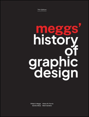 Meggs' History of Graphic Design by Meggs, Philip B.