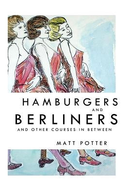 Hamburgers and Berliners by Potter, Matt