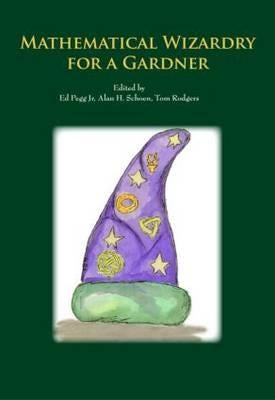 Mathematical Wizardry for a Gardner by Pegg Jr, Ed