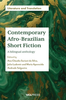Contemporary Afro-Brazilian Short Fiction by Da Silva, Ana Cl?udia Suriani