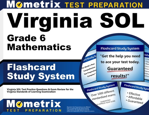 Virginia Sol Grade 6 Mathematics Flashcard Study System: Virginia Sol Test Practice Questions & Exam Review for the Virginia Standards of Learning Exa by Mometrix Math Assessment Test Team