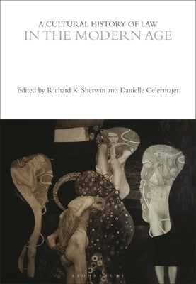 A Cultural History of Law in the Modern Age by Sherwin, Richard K.