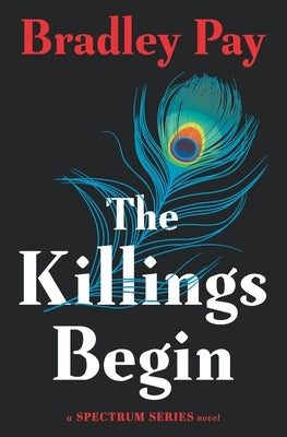 The Killings Begin by Pay, Bradley
