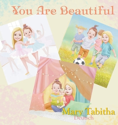 You Are Beautiful by Deutsch, Mary Tabitha