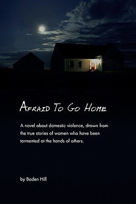 Afraid To Go Home by Hill, Baden