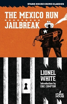 The Mexico Run / Jailbreak by White, Lionel