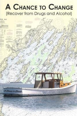 A Chance to Change by Agresti, Mark G.