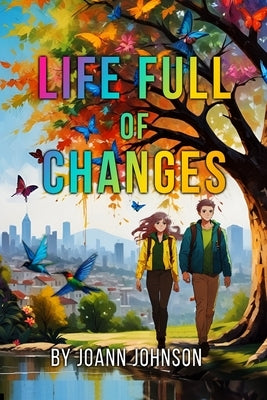 Life Full of Changes by Johnson