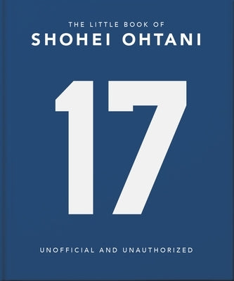 The Little Guide to Shohei Ohtani by Oh