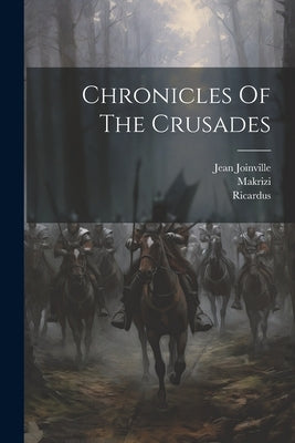 Chronicles Of The Crusades by Devizes), Richard (Of