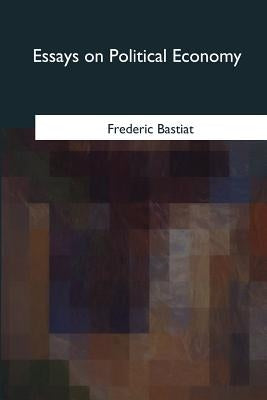 Essays on Political Economy by Stirling, Patrick James