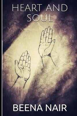 Heart and Soul by Nair, Beena