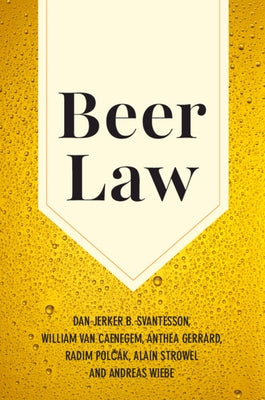Beer Law by Svantesson, Dan Jerker B.