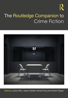 The Routledge Companion to Crime Fiction by Allan, Janice