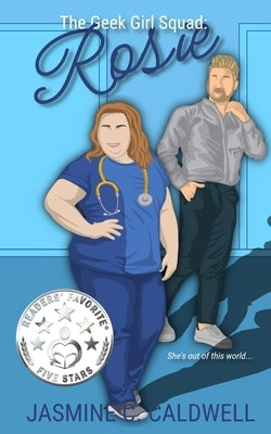The Geek Girl Squad: Rosie: A Nerdy Medical Romance by Caldwell, Jasmine C.