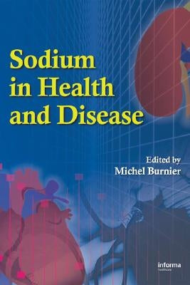 Sodium in Health and Disease by Burnier, Michael