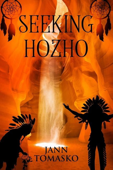 Seeking Hozho: Wishing a cure for Keoni, A Navajo Code Talker's Ghost Sickness by Tomasko, Jann